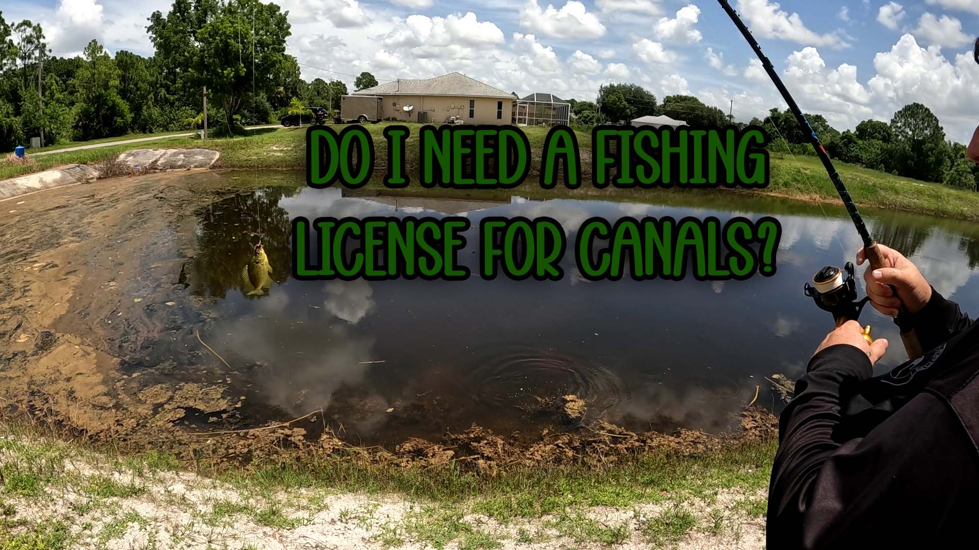 A license to fish in canals is required.